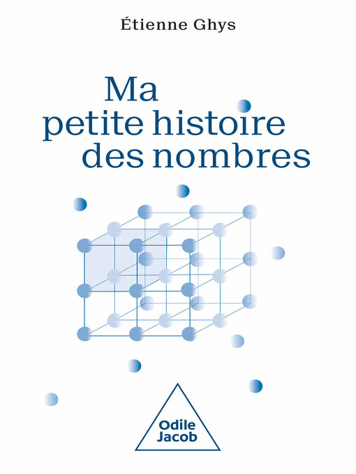 Title details for Ma Petite Histoire des nombres by Étienne Ghys - Available